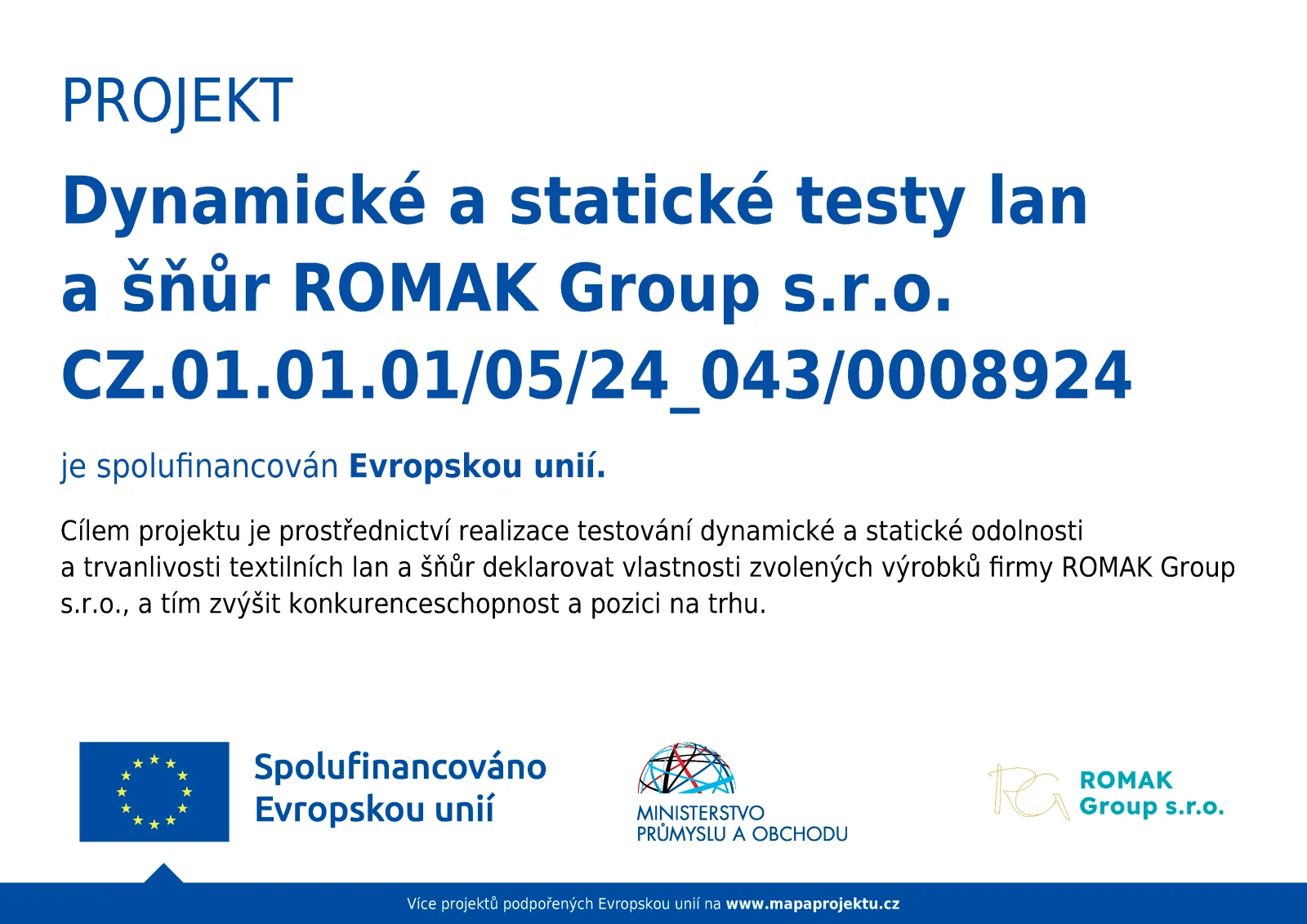 Projekt Dynamické a statické testy lan a šňůr ROMAK Group s.r.o.